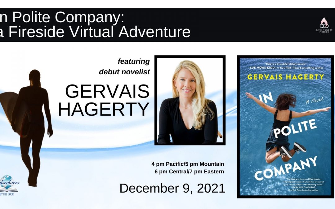 In Polite Company: a Fireside Virtual Adventure featuring critically-acclaimed debut novelist Gervais Hagerty