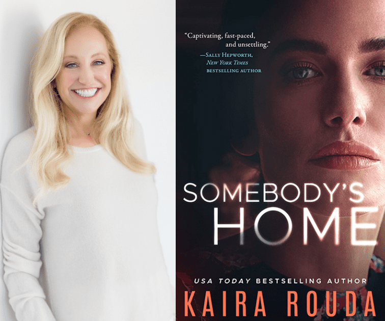 Somebody’s Home by Kaira Rouda
