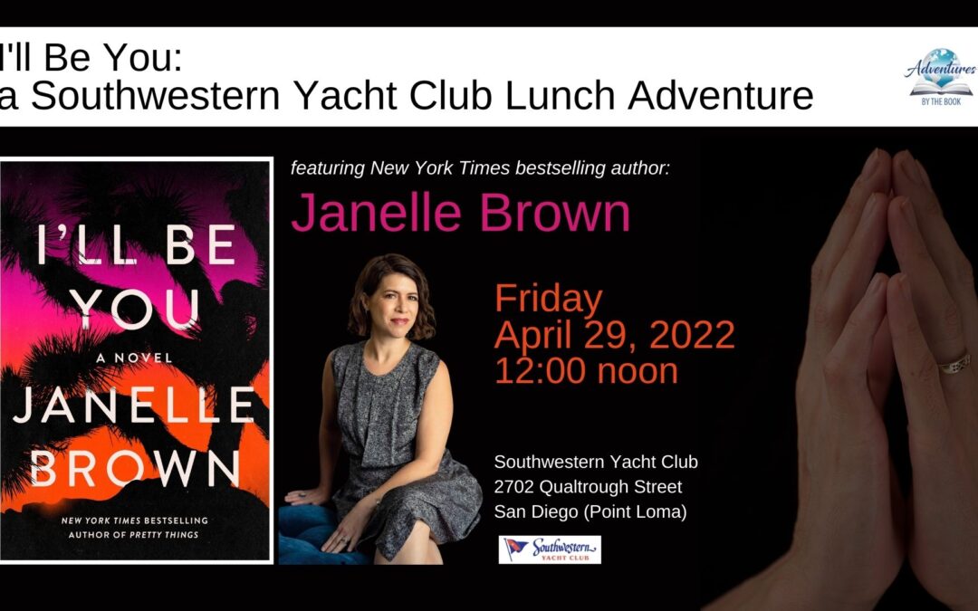 I’ll Be You: a Southwestern Yacht Club Lunch Adventure with NYT bestselling author Janelle Brown
