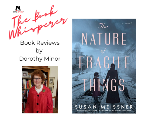 The Book Whisperer HIGHLY Recommends The Nature of Fragile Things!