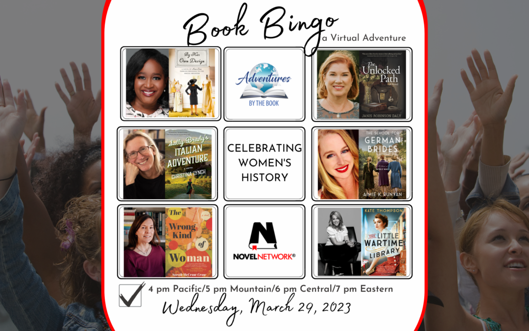 Book Bingo (Celebrating Women’s History): a virtual Adventure featuring Piper Huguley, Christina Lynch, Sarah McCraw Crow, Janis Robinson Daly, Aimie K. Runyan, and Kate Thompson