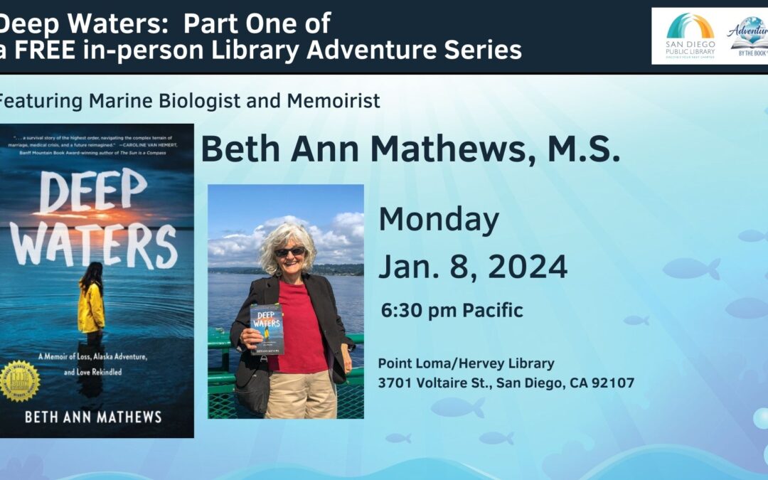 Point Loma Library Monday Night Author Adventures: a FREE in-person series (Part 1) featuring Beth Ann Mathews